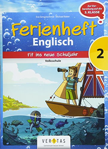 Stock image for Englisch Ferienhefte - Volksschule: 2. Klasse - Ferienheft mit eingelegten Lsungen: Zur Vorbereitung auf die 3. Klasse for sale by medimops