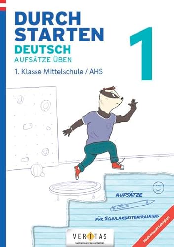 Beispielbild fr Durchstarten - Deutsch Mittelschule/AHS: 1. Klasse - Aufstze: bungsbuch mit Lsungen zum Verkauf von medimops