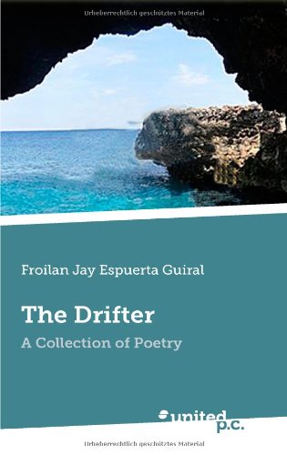 Beispielbild fr The Drifter: A Collection of Poetry zum Verkauf von Buchpark