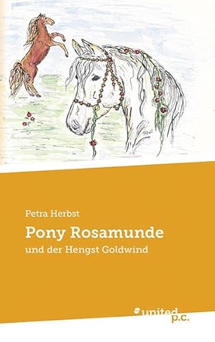 9783710300790: Pony Rosamunde: und der Hengst Goldwind