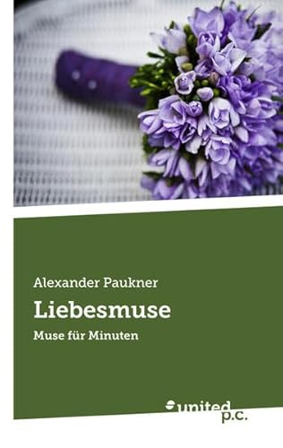 Beispielbild fr Liebesmuse Muse fr Minuten zum Verkauf von Buchpark