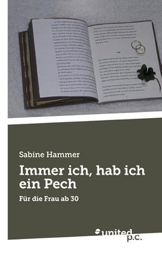 Stock image for Immer ich, hab ich ein Pech: Fr die Frau ab 30 for sale by medimops
