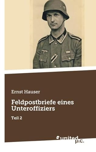 9783710318191: Feldpostbriefe eines Unteroffiziers: Teil 2