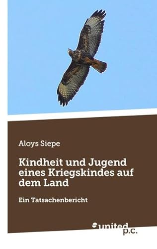 9783710319174: Kindheit und Jugend eines Kriegskindes auf dem Land (German Edition)