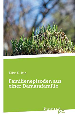 9783710321917: Familienepisoden aus einer Damarafamilie (German Edition)
