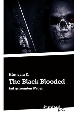 Beispielbild fr The Black Blooded: Auf getrennten Wegen zum Verkauf von Buchmarie