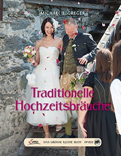 Stock image for Das groe kleine Buch: Traditionelle Hochzeitsbruche for sale by medimops