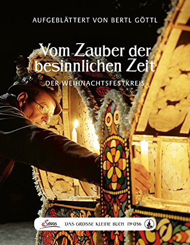 9783710400599: Das groe kleine Buch: Vom Zauber der besinnlichen Zeit: Der Weihnachtsfestkreis