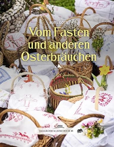 9783710400865: Das groe kleine Buch: Vom Fasten und anderen Osterbruchen