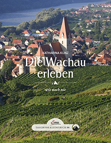 Imagen de archivo de Das groe kleine Buch: Die Wachau anders erleben a la venta por medimops