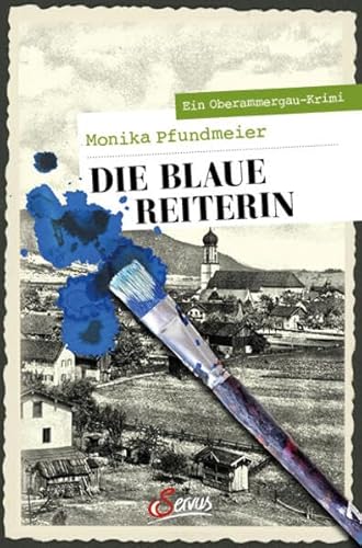 Beispielbild fr Die Blaue Reiterin: Ein Oberammergau-Krimi (Servus Krimi) zum Verkauf von medimops