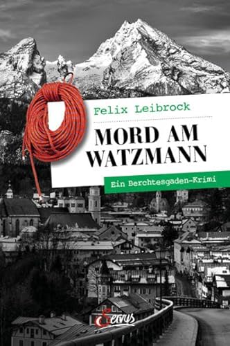 9783710402982: Mord am Watzmann: Ein Berchtesgaden-Krimi