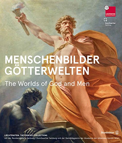 Stock image for LIECHTENSTEIN COLLECTIONS: MENSCHENBILDER GTTERWELTEN. The Worlds of Gods and Men. for sale by ABC Antiquariat, Einzelunternehmen