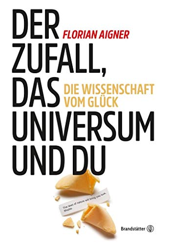 Beispielbild fr Der Zufall, das Universum und du: Die Wissenschaft vom Glck zum Verkauf von medimops