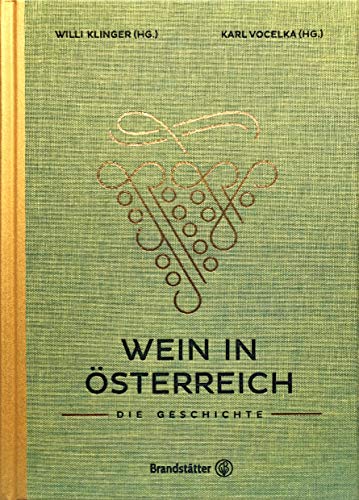 Stock image for Wein in sterreich: Die Geschichte for sale by Revaluation Books
