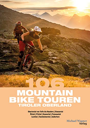 Beispielbild fr 106 Mountainbiketouren Tiroler Oberland zum Verkauf von Blackwell's