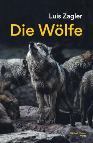 Beispielbild fr Die Wlfe zum Verkauf von GreatBookPrices