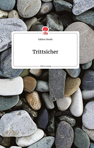 Stock image for Trittsicher. Life is a Story - story.one for sale by medimops