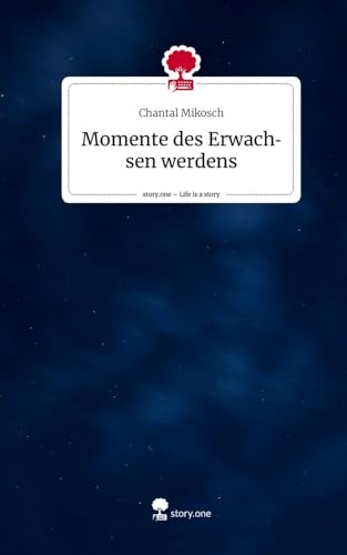 Beispielbild fr Momente des Erwachsen werdens. Life is a Story - story.one zum Verkauf von medimops