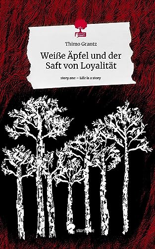 Stock image for Weie pfel und der Saft von Loyalitt. Life is a Story - story.one for sale by GreatBookPrices