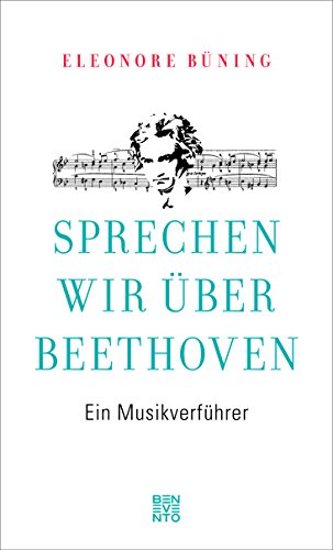 9783710900501: Sprechen wir ber Beethoven: Ein Musikverfhrer