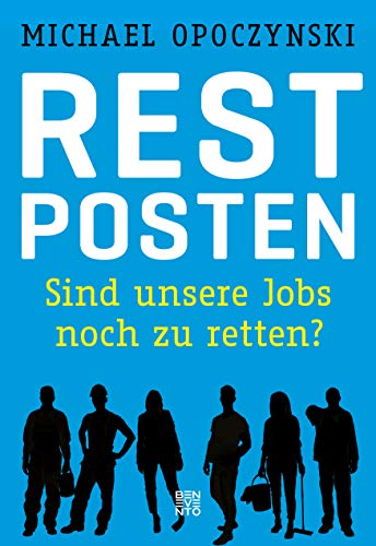 Stock image for Restposten: Sind unsere Jobs noch zu retten? for sale by medimops