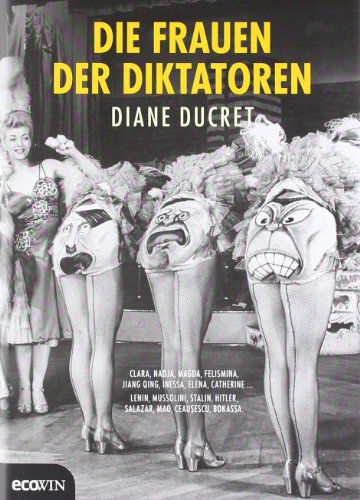 Die Frauen der Diktatoren - Ducret, Diane