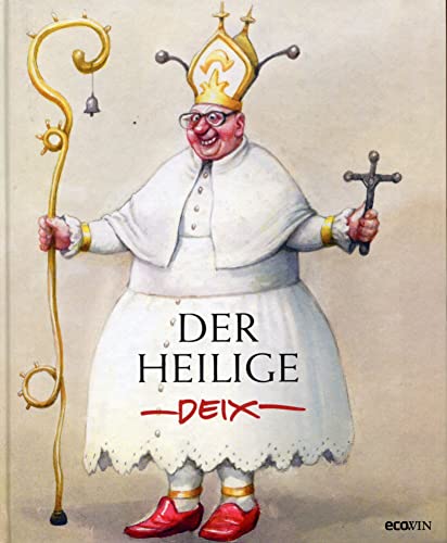 Der heilige Deix (9783711000439) by Manfred (St. Polten DEIX