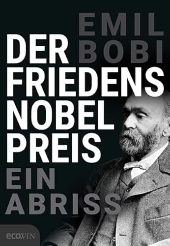 Beispielbild fr Der Friedensnobelpreis: Ein Abriss zum Verkauf von medimops