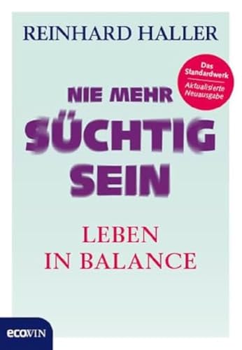 Immagine dell'editore per Nie mehr s�chtig sein: Leben in Balance venduto da medimops