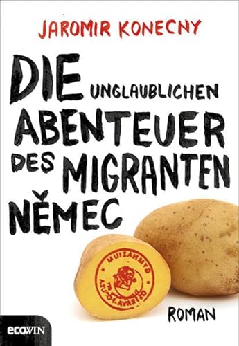 Stock image for Die unglaublichen Abenteuer des Migranten Nemec for sale by medimops