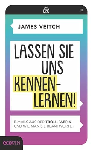 Imagen de archivo de Lassen Sie uns kennenlernen!: E-Mails aus der Troll-Fabrik und wie man sie beantwortet a la venta por Ammareal