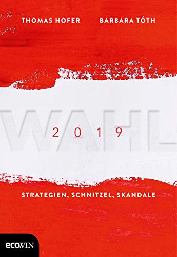 Stock image for Wahl 2019: Strategien, Schnitzel, Skandale for sale by medimops