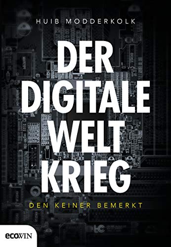 9783711002624: Der digitale Weltkrieg, den keiner bemerkt