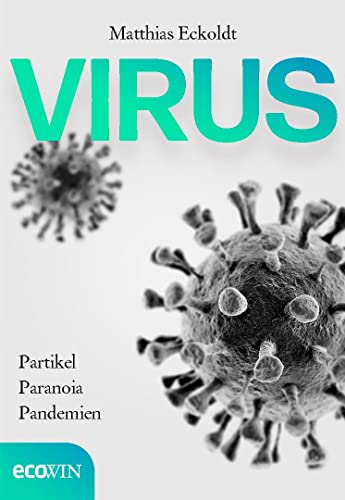 Stock image for Virus: Partikel, Paranoia, Pandemien for sale by medimops