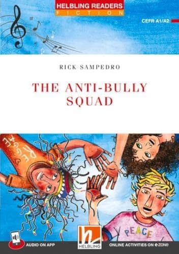 Beispielbild fr Helbling Readers Red Series, Level 2 / The Anti-bully Squad + app + e-zone zum Verkauf von Blackwell's