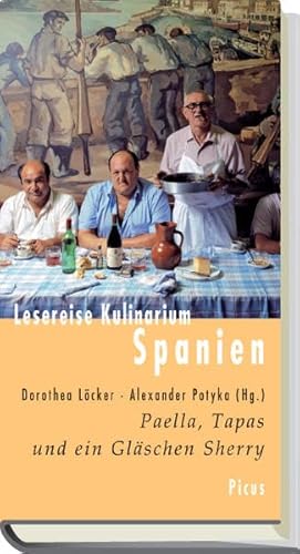 Beispielbild fr Lesereise Kulinarium Spanien: Paella, Tapas und ein Glschen Sherry zum Verkauf von medimops