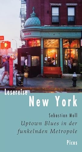 Beispielbild fr Lesereise New York: Uptown Blues in der funkelnden Metropole zum Verkauf von medimops