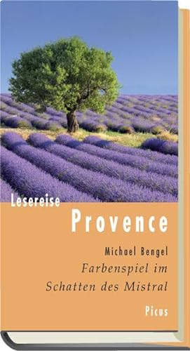 Stock image for Lesereise Provence: Farbenspiel im Schatten des Mistral for sale by medimops