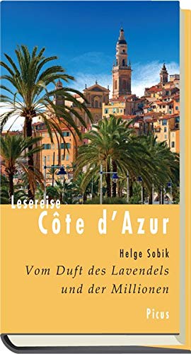 Stock image for Lesereise Cte d'Azur. Vom Duft des Lavendels for sale by medimops