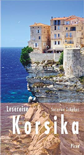 Beispielbild fr Lesereise Korsika: Wo Belle poque auf Wildnis trifft (Picus Lesereisen) zum Verkauf von medimops