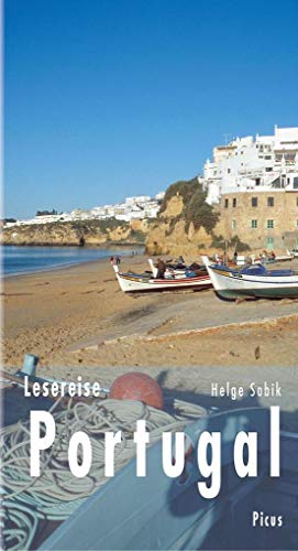 Beispielbild fr Lesereise Portugal: Die Fischer, die die Zeit anhalten (Picus Lesereisen) zum Verkauf von medimops
