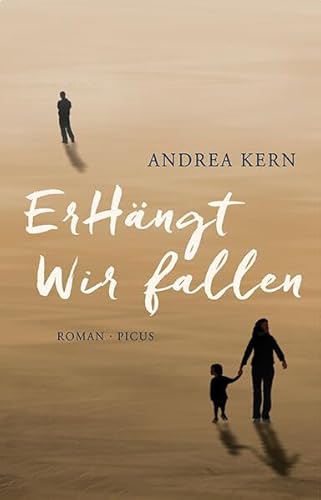 9783711720276: Kern, A: ErHngt. Wir fallen