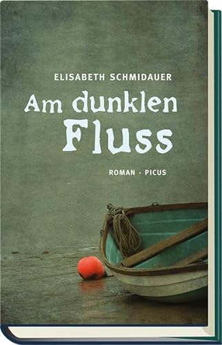 Stock image for Am dunklen Fluss: Roman for sale by medimops