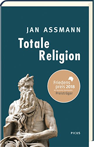 Assmann,Totale Religion - Assmann, Jan