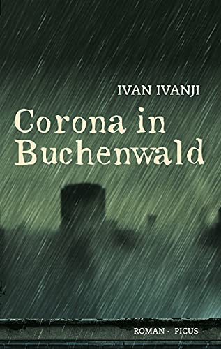Ivanji,Corona i.Buchenwald - Ivan Ivanji