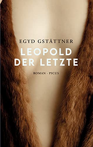 Beispielbild fr Leopold der Letzte: Roman zum Verkauf von medimops