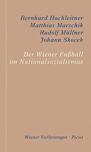 Beispielbild fr Hachleitner, B: Wiener Fuball im Nationalsozialismus zum Verkauf von Blackwell's