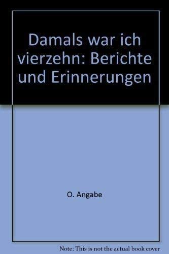 9783714113853: Damals war ich vierzehn. Jugend im Dritten Reich