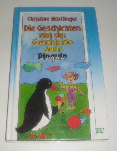 Beispielbild fr Die Geschichten von der Geschichte vom Pinguin zum Verkauf von medimops